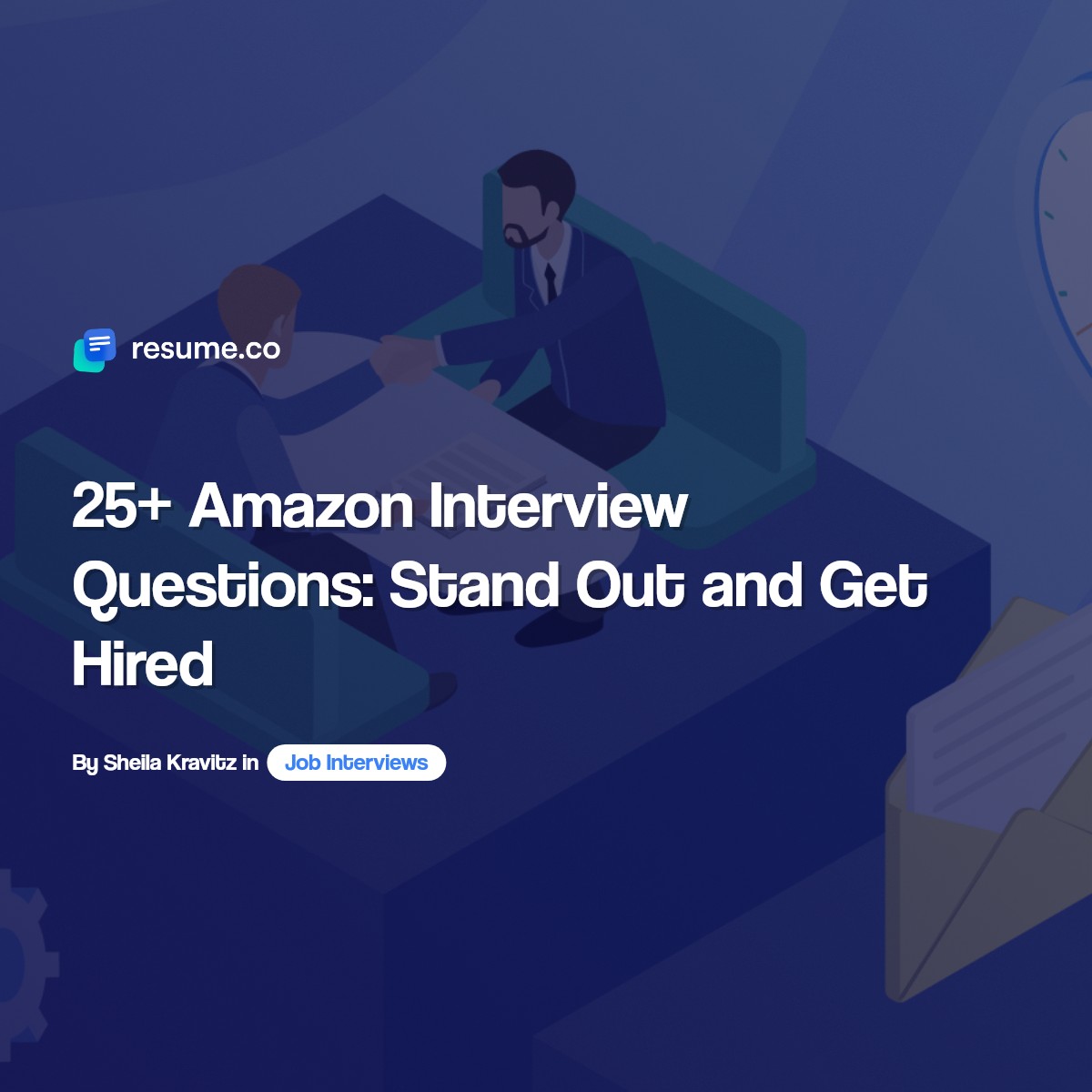 25+ Amazon Interview Questions: Stand Out and Get Hired
