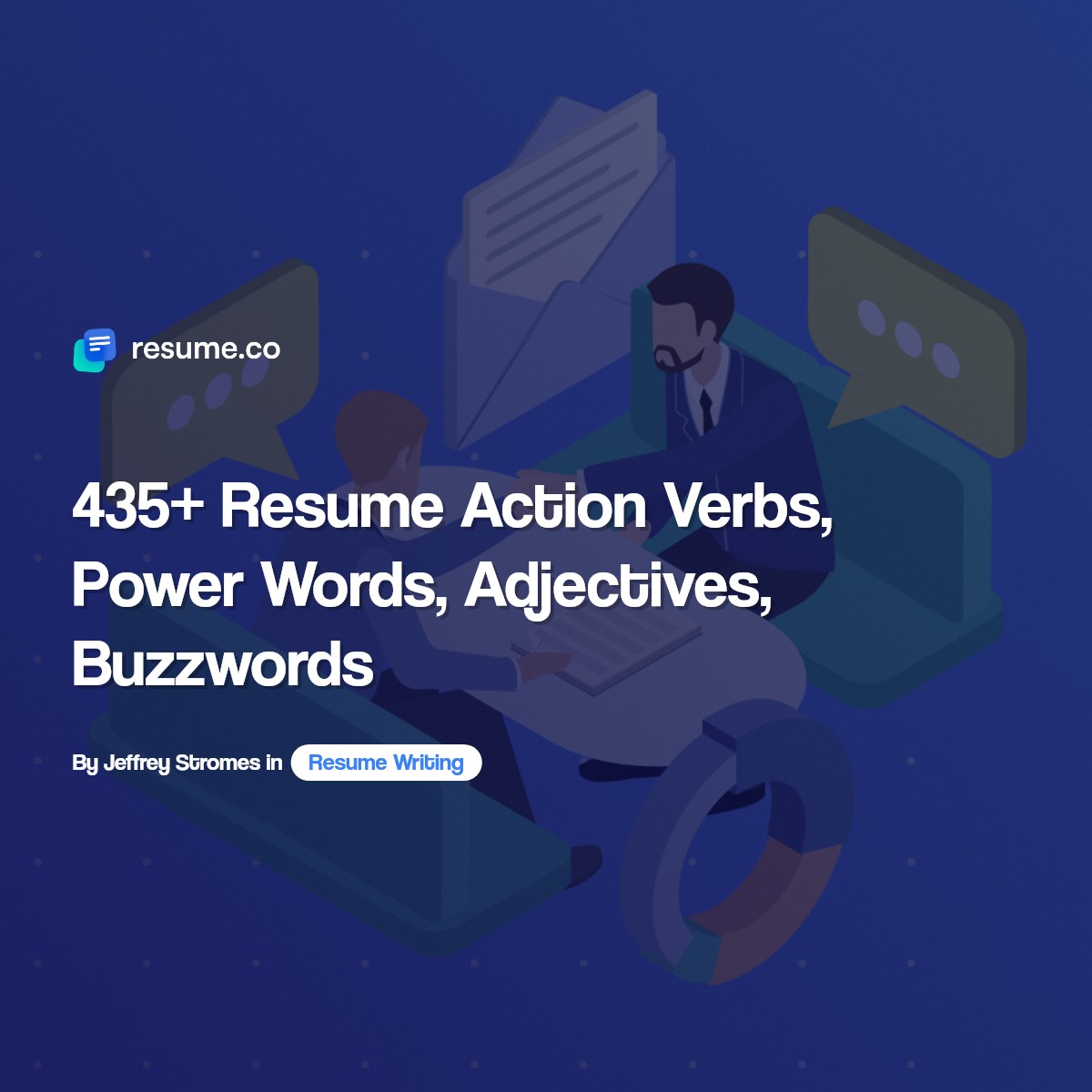 435+ Resume Action Verbs, Power Words, Adjectives, Buzzwords